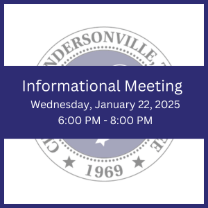 Informational Meeting January 22, 2025 6 PM to 8 PM